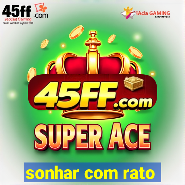 sonhar com rato